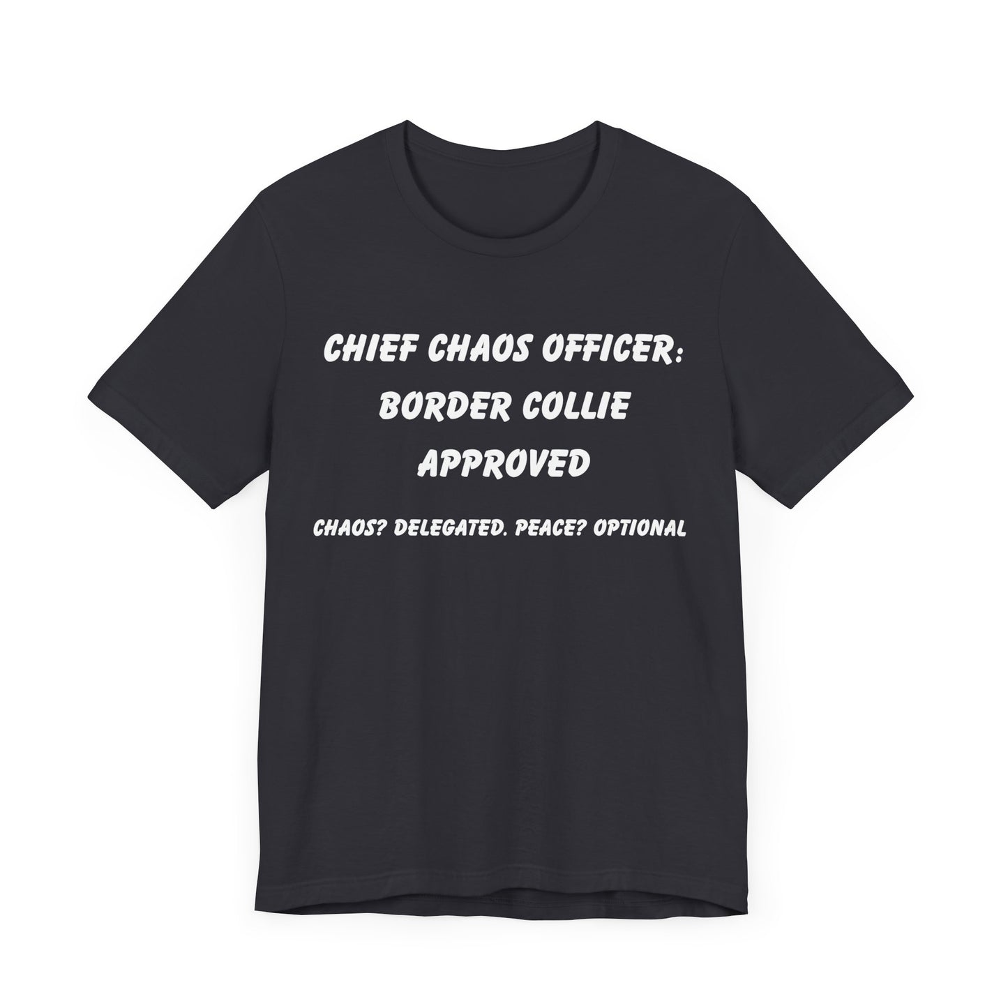 Funny Border Collie T-Shirt – “Chief Chaos Officer” Dog Lover Tee – Herding Dog Humor for Pet Parents