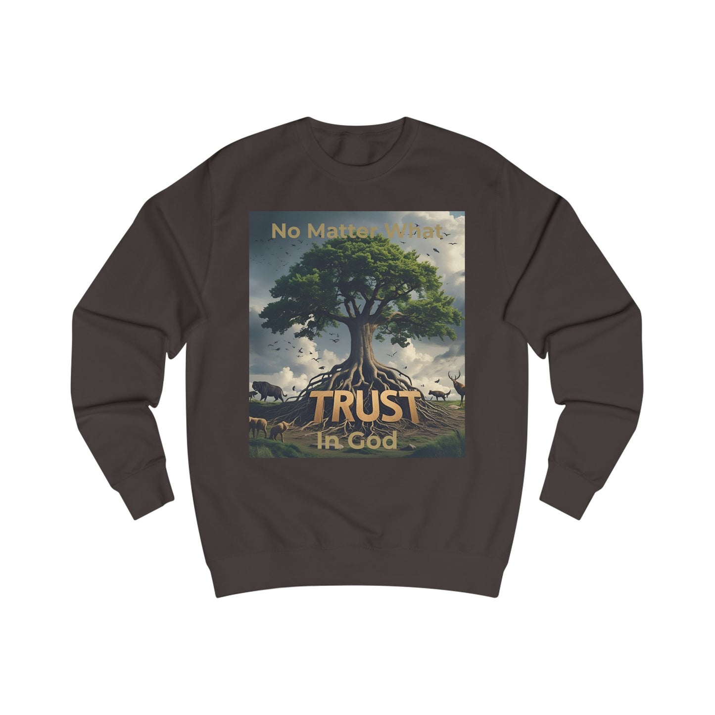 "No Matter What, Trust in God" Christian Sweatshirt – Rooted Faith Graphic sweatshirt with Storm & Wildlife