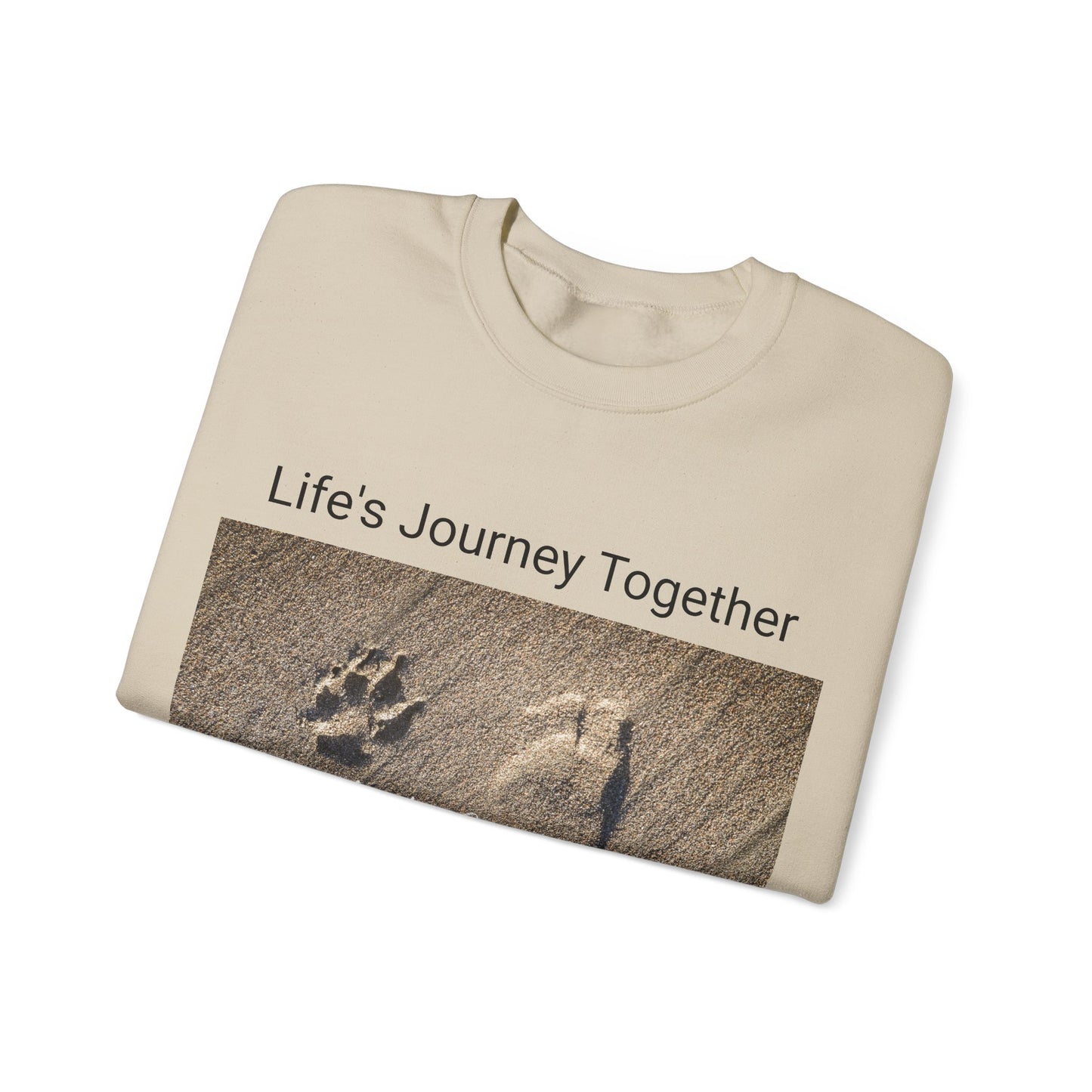 Life's Journey Together with My Dog Sweatshirt