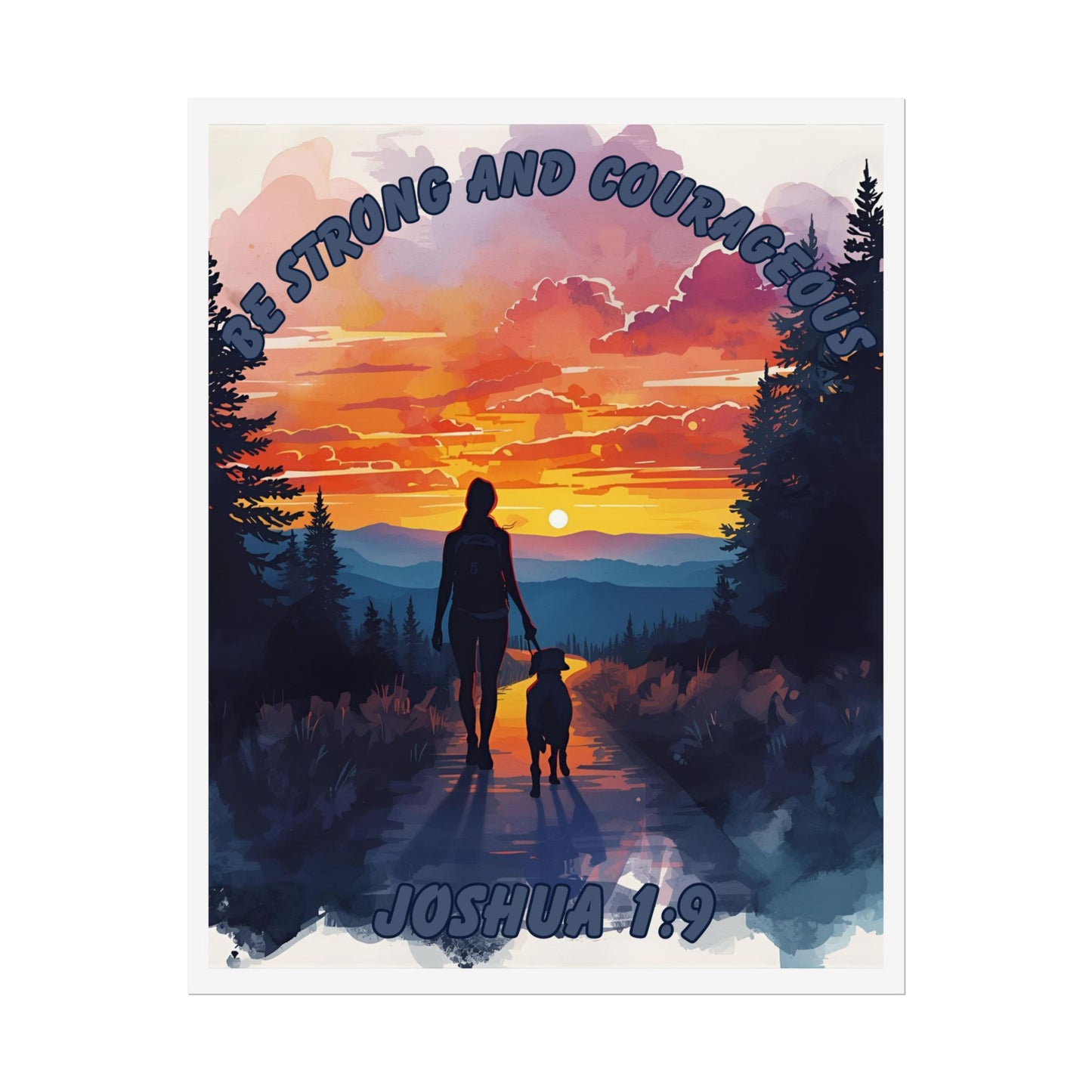 Bible Verse Wall Art Woman and Dog on Path Joshua 1:9 Be Strong and Courageous
