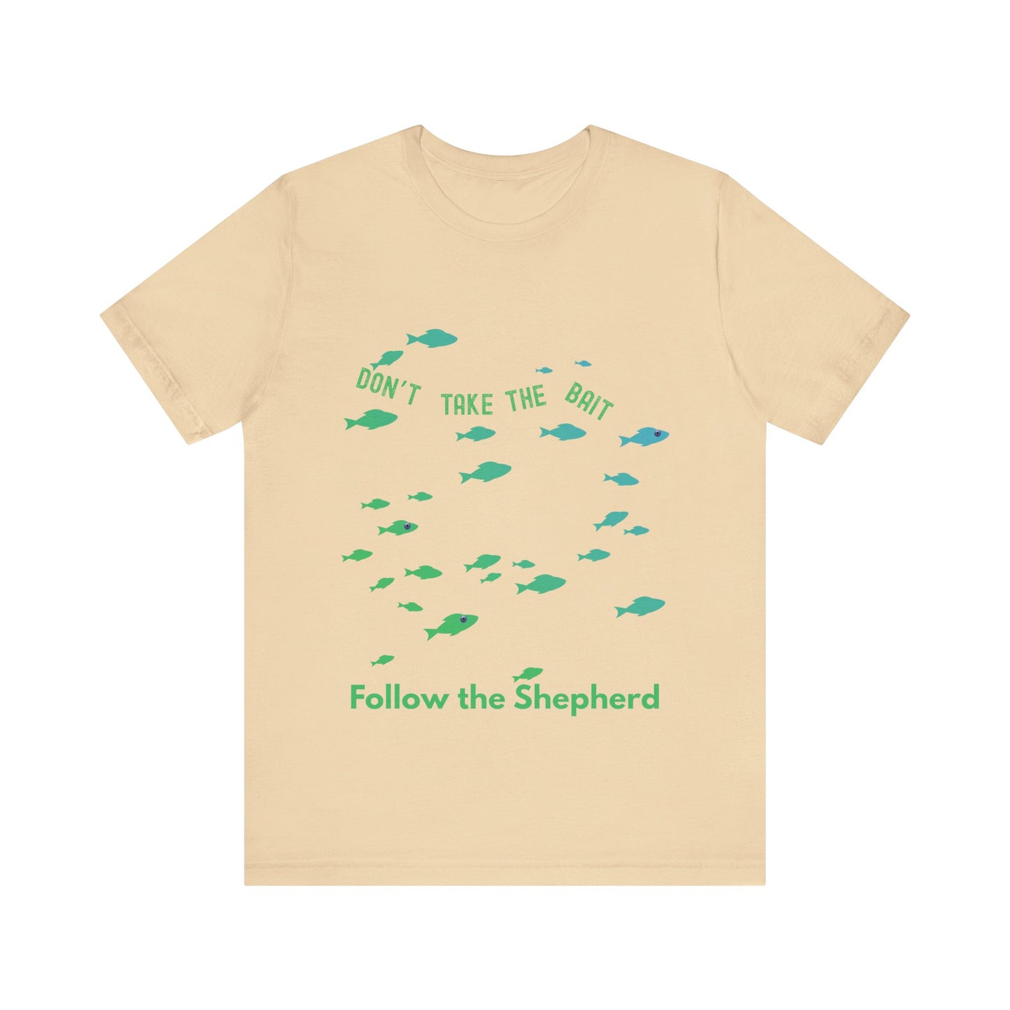 "Don’t Take the Bait, Follow the Shepherd" – Christian Encouragement T-Shirt | Faith Over Temptation Tee