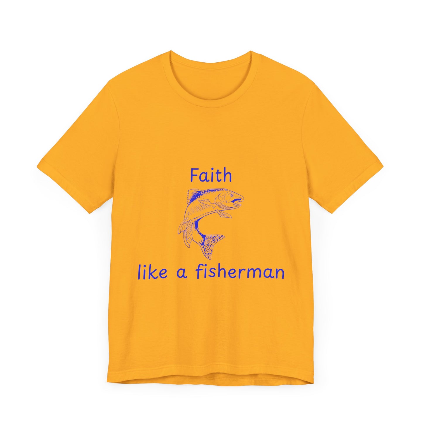 Faith Like a Fisherman T-Shirt – Christian Blue Fish Design Tee Unisex Tee