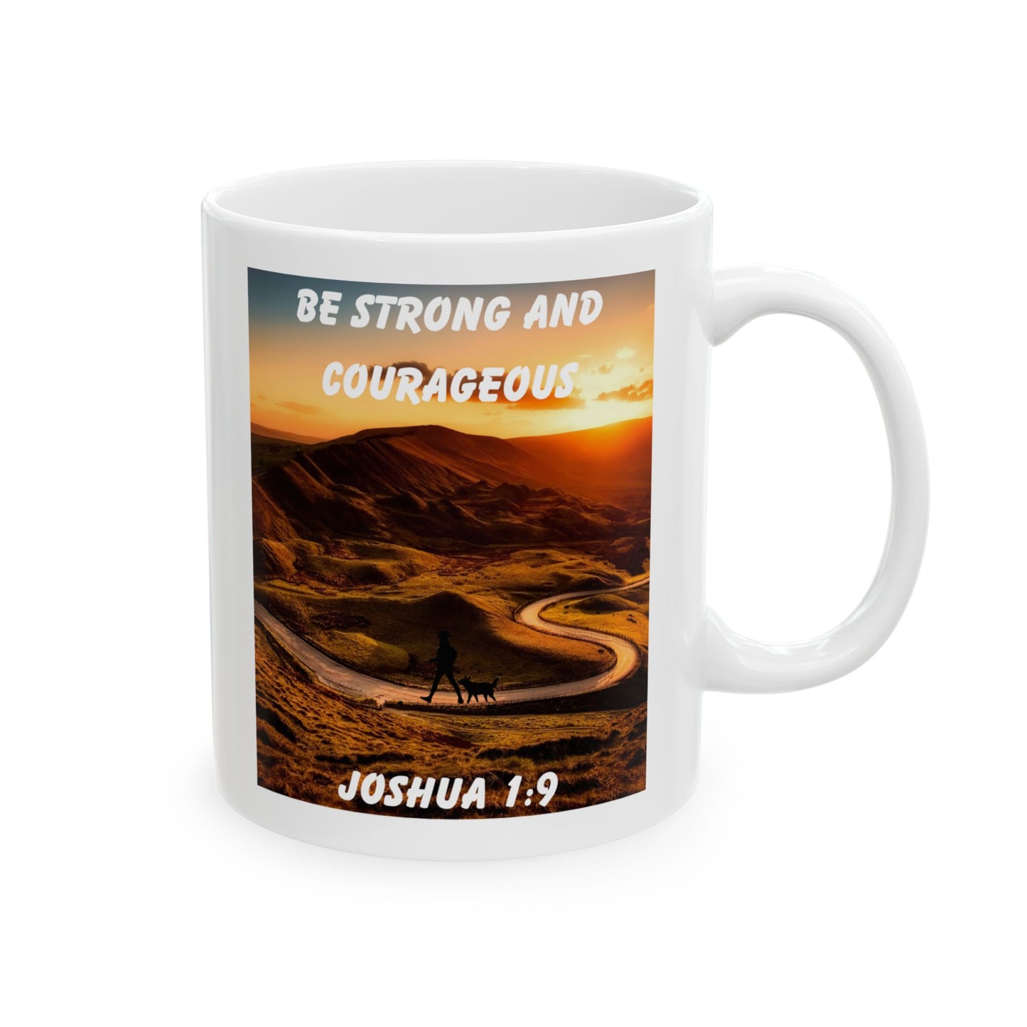 Joshua 1:9 Mug – Sunrise Winding Path Christian Coffee Cup with Woman and Dog Silhouette “Be Strong and Courageous”
