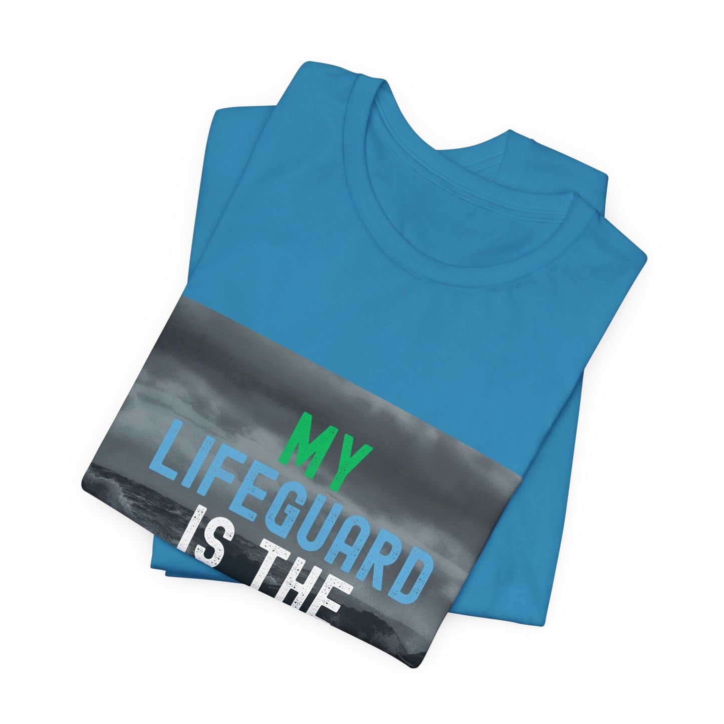 My Lifeguard Is The Calm In Every Storm Unisex Jersey T-Shirt Overlaying Waves in Background