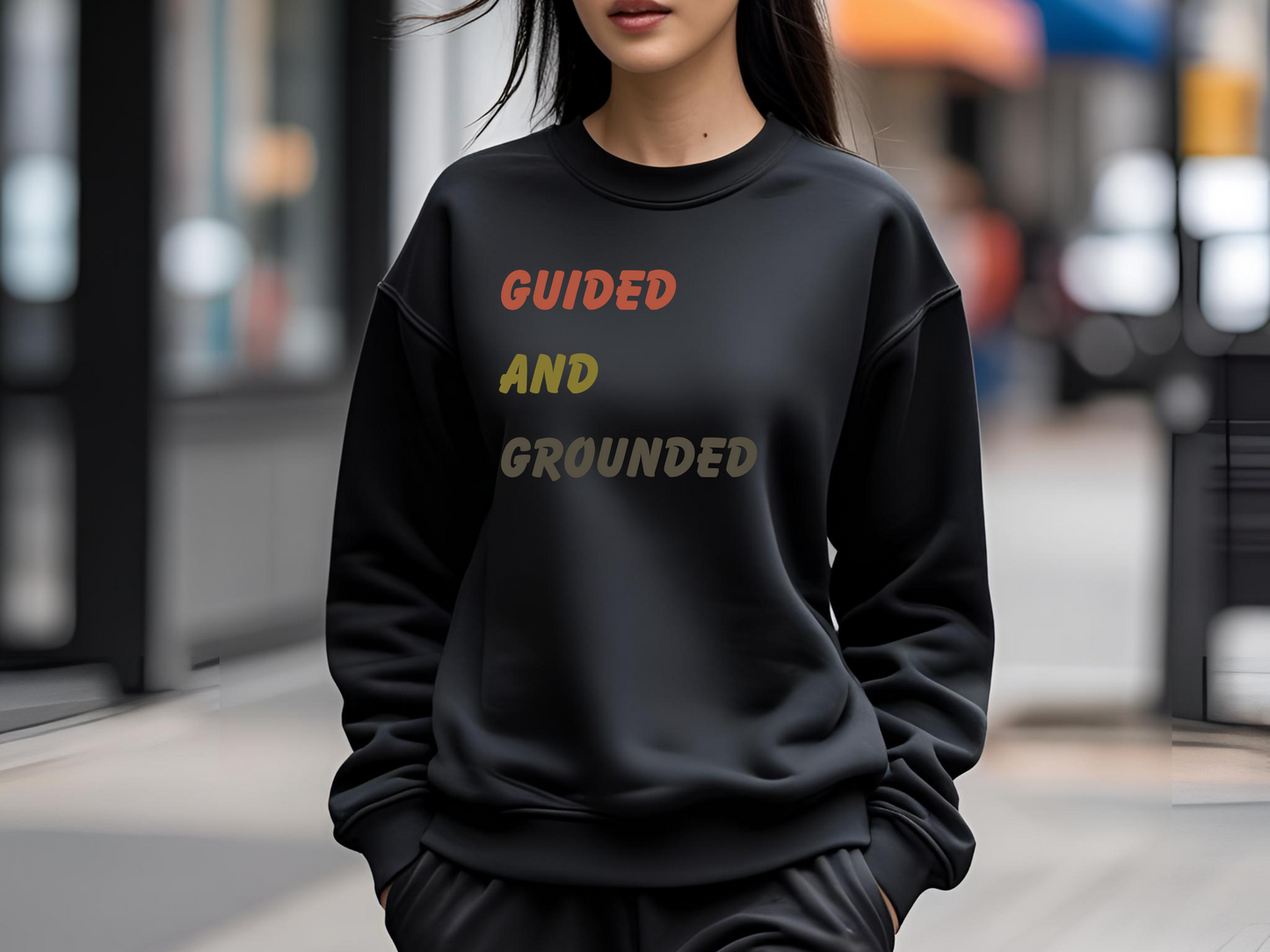Guided and Grounded Sweatshirt – Faith-Based Inspirational Comfort Wear