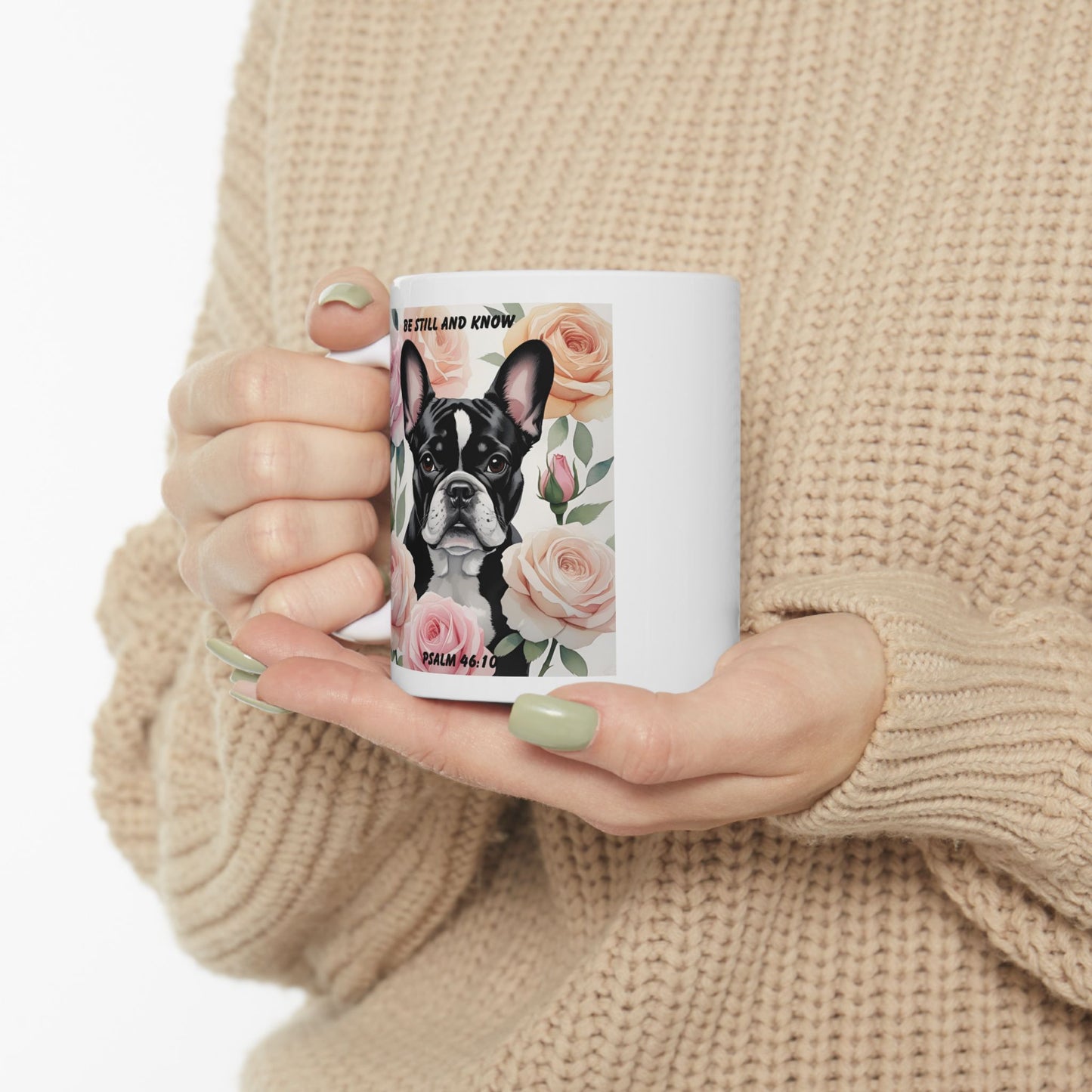 French Bulldog Chilling In Soft Pastel Colored Roses Mug – "Be Still And Know" – Psalm 46:10 Christian Dog Lover Mug