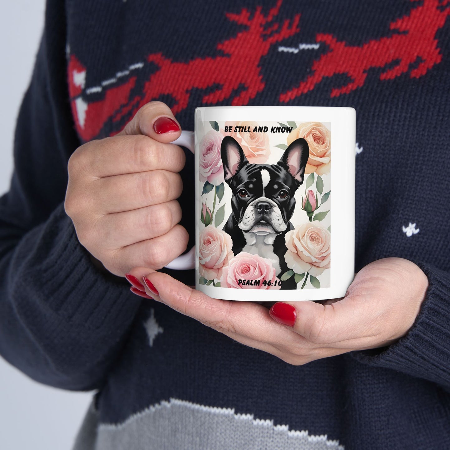 French Bulldog Chilling In Soft Pastel Colored Roses Mug – "Be Still And Know" – Psalm 46:10 Christian Dog Lover Mug