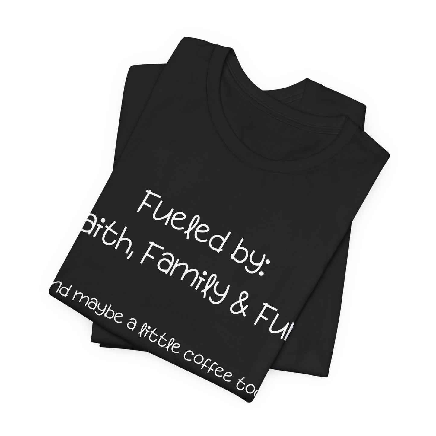 Funny Faith and Dog Mom T-Shirt – “Fueled by Faith, Family and Fur” Christian Pet Lover Tee with Coffee Humor