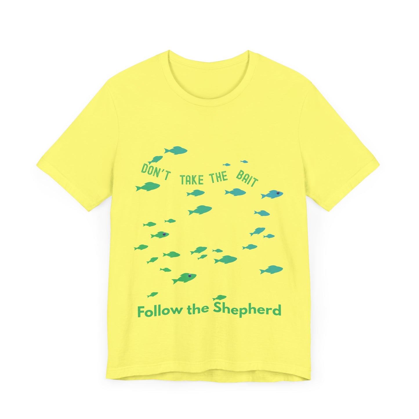 "Don’t Take the Bait, Follow the Shepherd" – Christian Encouragement T-Shirt | Faith Over Temptation Tee