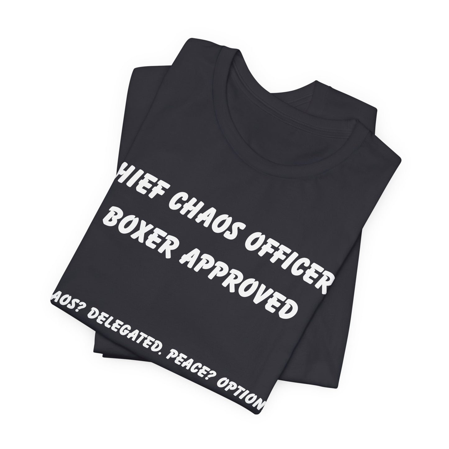 Funny Boxer Dog T-Shirt – “Chief Chaos Officer” Boxer Approved Tee – Dog Lover Humor Shirt for Pet Parents