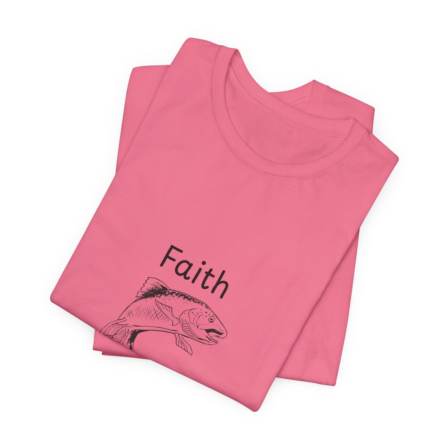 Faith Like a Fisherman T-Shirt – Christian Fish Black print Design Unisex Tee