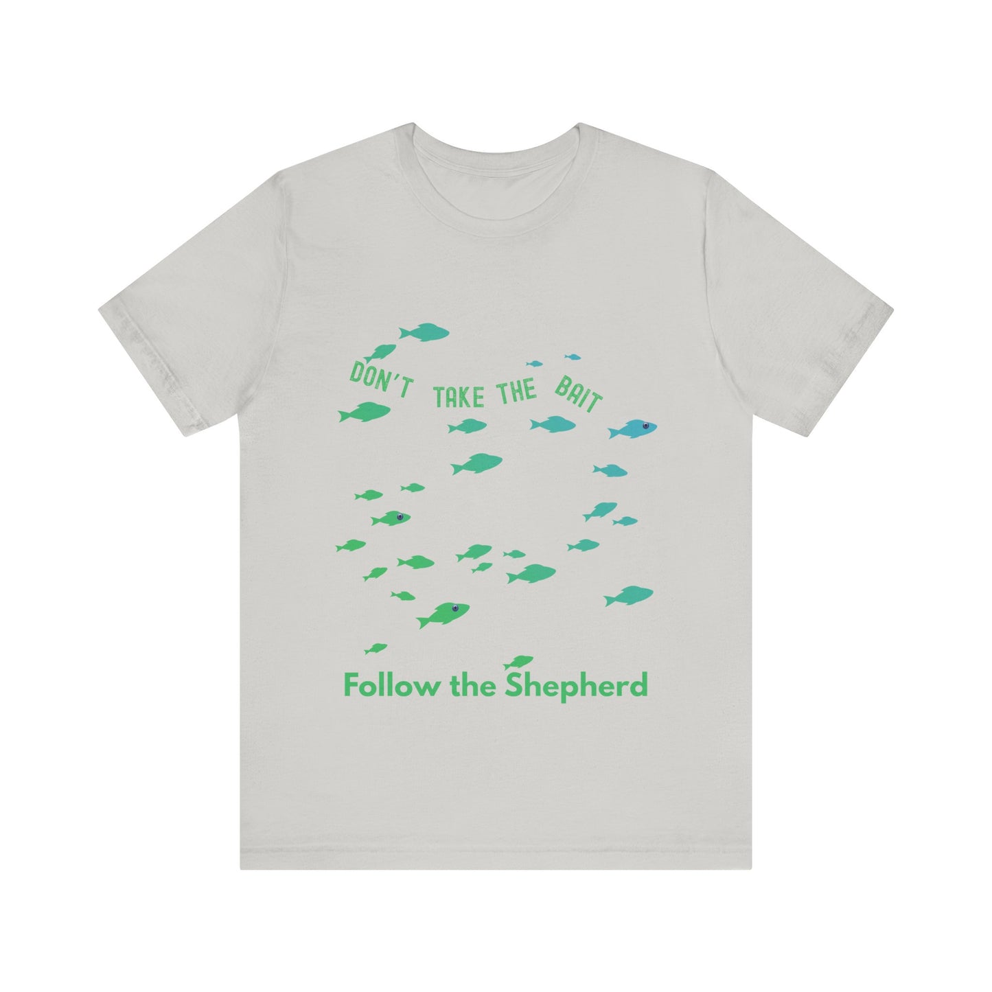 "Don’t Take the Bait, Follow the Shepherd" – Christian Encouragement T-Shirt | Faith Over Temptation Tee