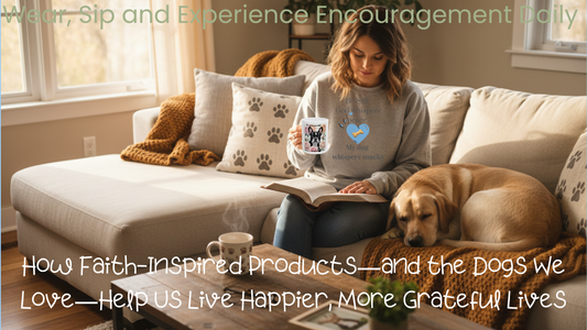 How Faith-Inspired Products—and the Dogs We Love—Help Us Live Happier, More Grateful Lives