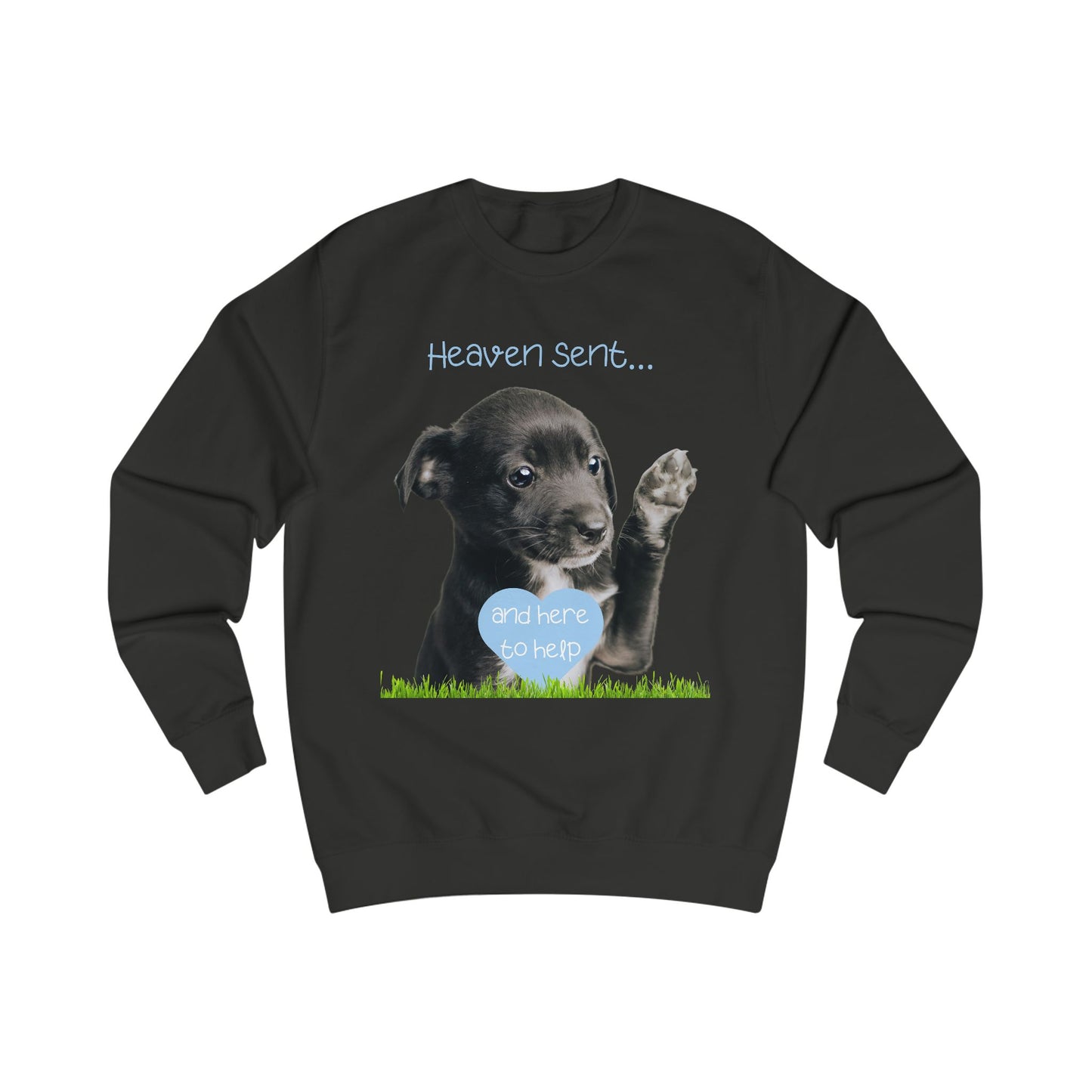 Heaven Sent & Here to Help – Cute Puppy Christian Sweatshirt