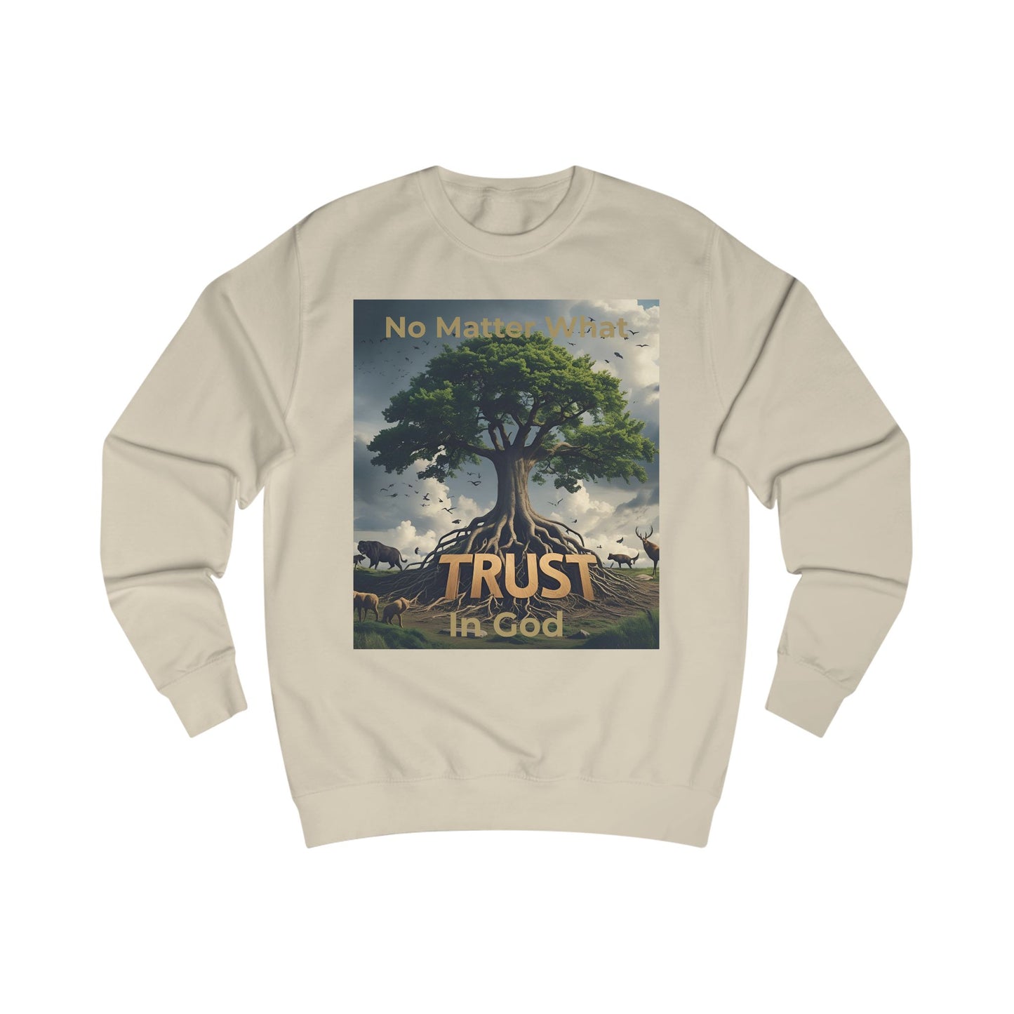 "No Matter What, Trust in God" Christian Sweatshirt – Rooted Faith Graphic sweatshirt with Storm & Wildlife