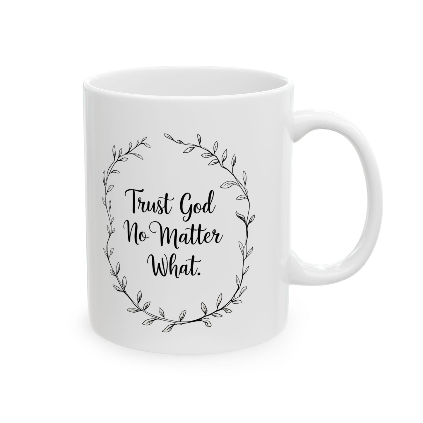 "Trust in God Ceramic Mug – Inspirational Christian Mug, Faith Over Fear, Encouragement Gift for Believers"