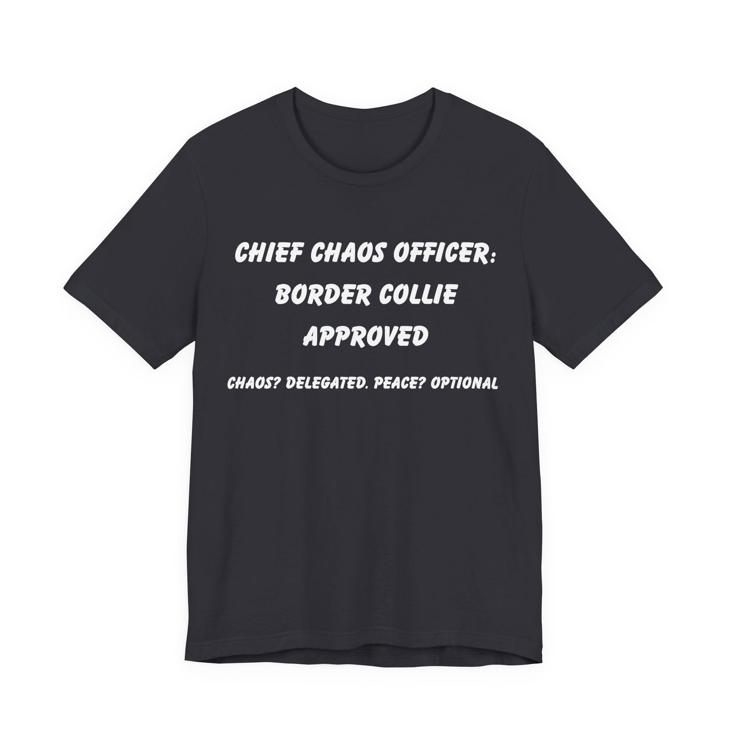 Funny Border Collie T-Shirt – “Chief Chaos Officer” Dog Lover Tee – Herding Dog Humor for Pet Parents