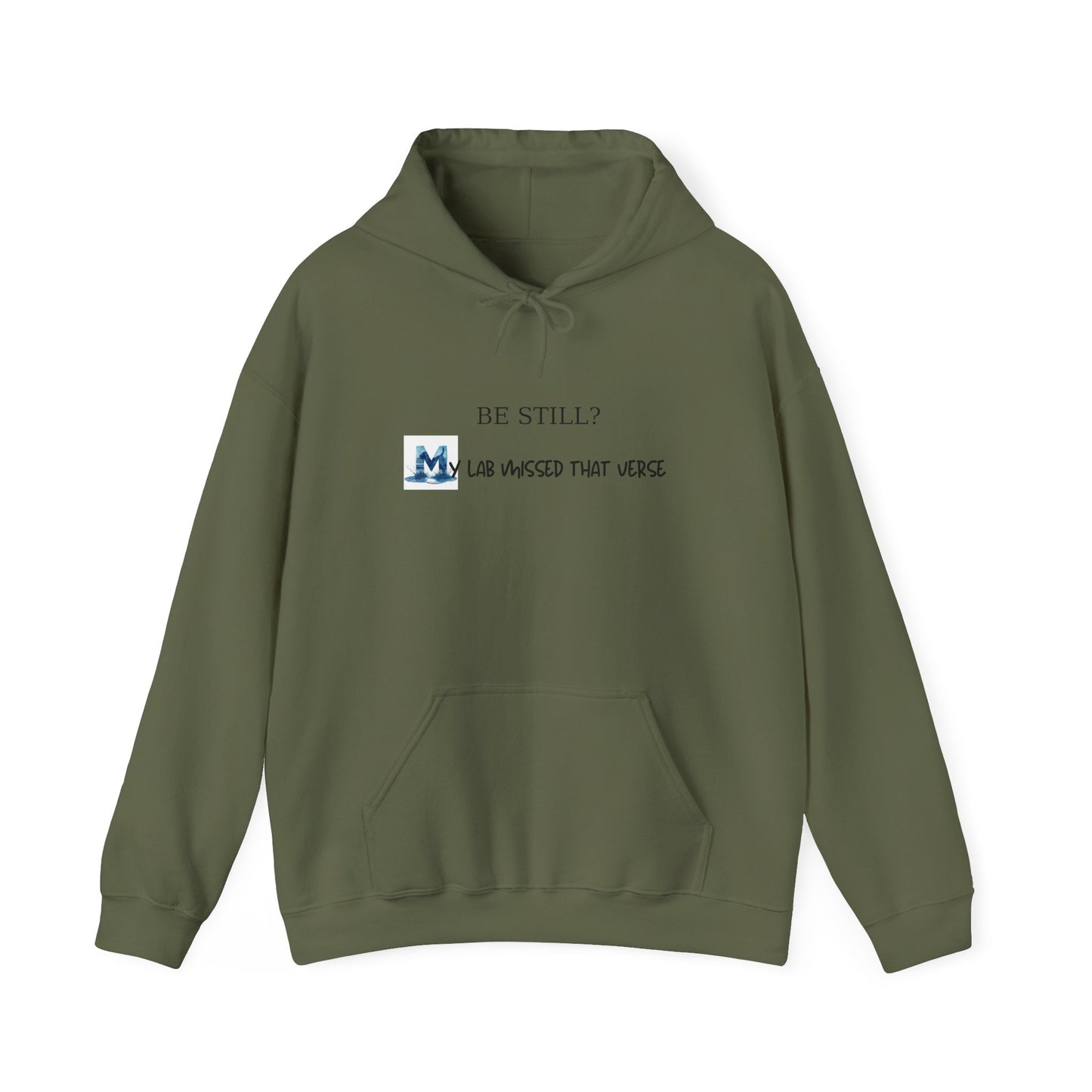 Be Still? My Lab Missed That Verse – Blue ‘M’ Letter Variant – Funny Labrador Lover Sweatshirt