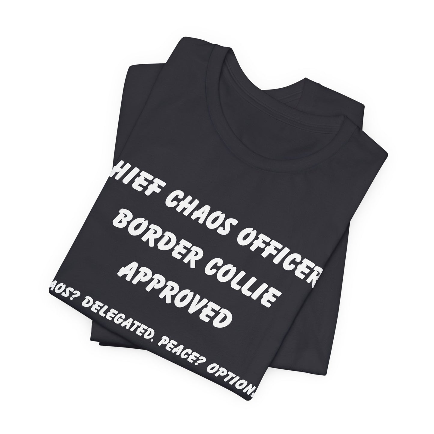 Funny Border Collie T-Shirt – “Chief Chaos Officer” Dog Lover Tee – Herding Dog Humor for Pet Parents