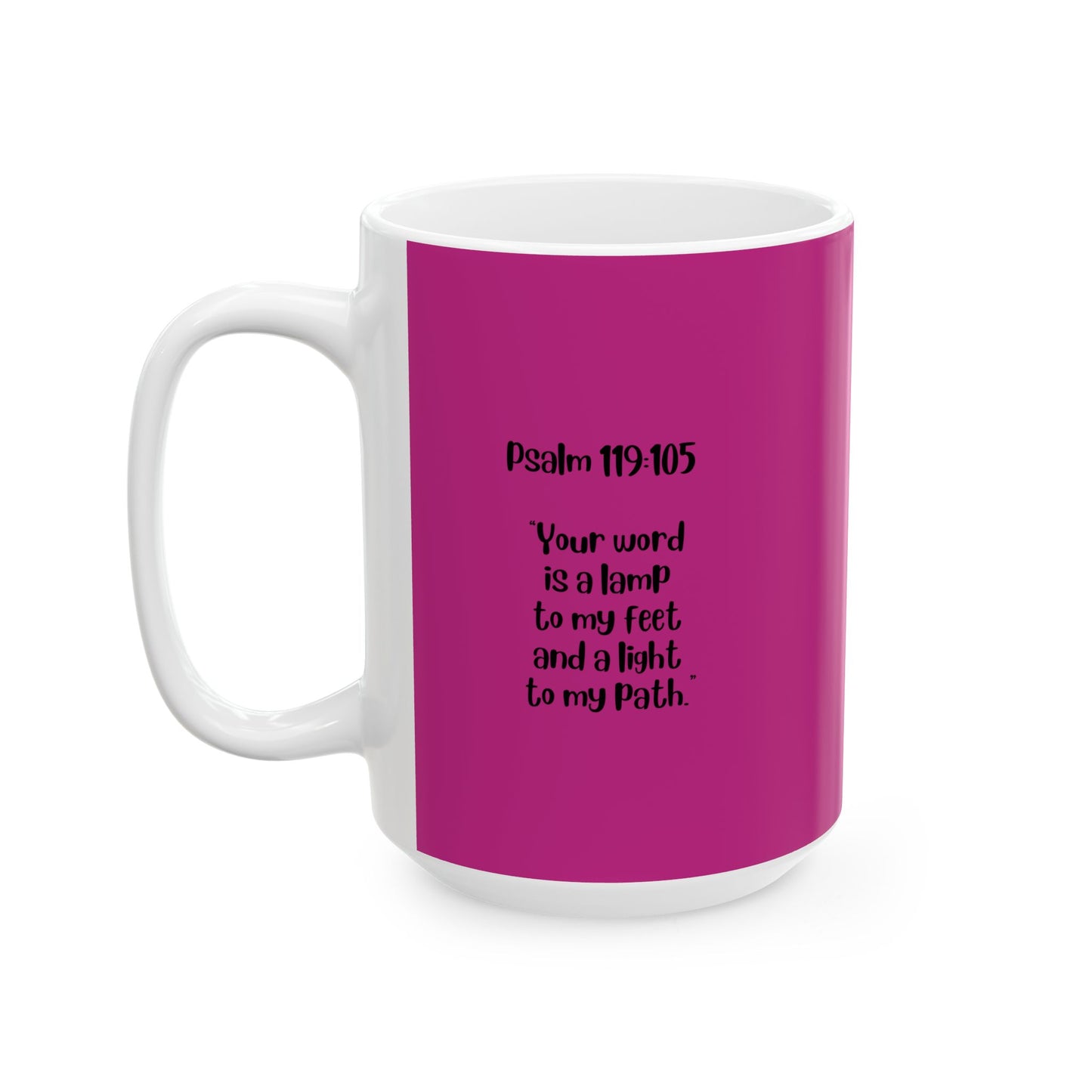 Pink Inspirational Ceramic Mug - Morning Coffee with My Savior - Psalm 119:105