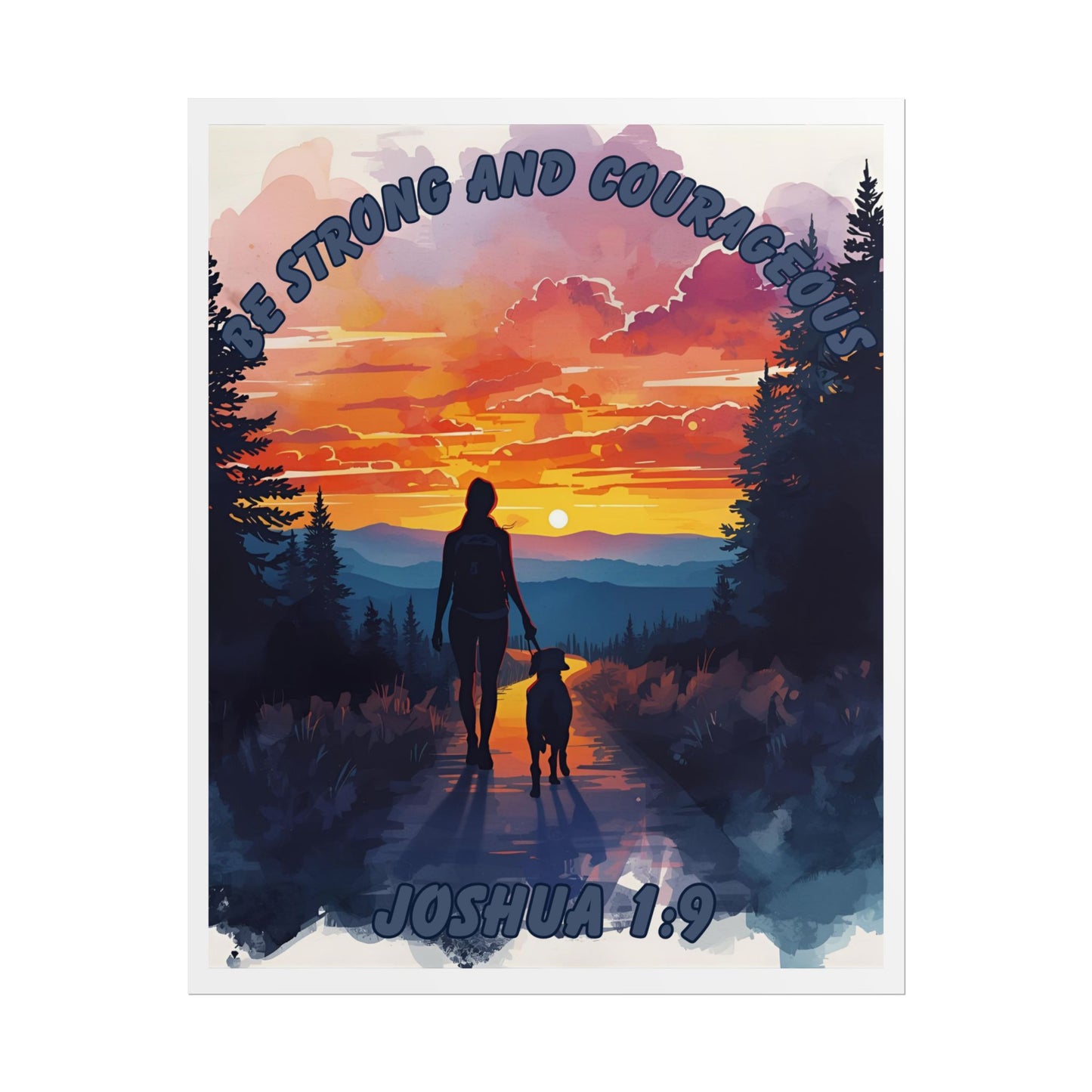 Bible Verse Wall Art Woman and Dog on Path Joshua 1:9 Be Strong and Courageous