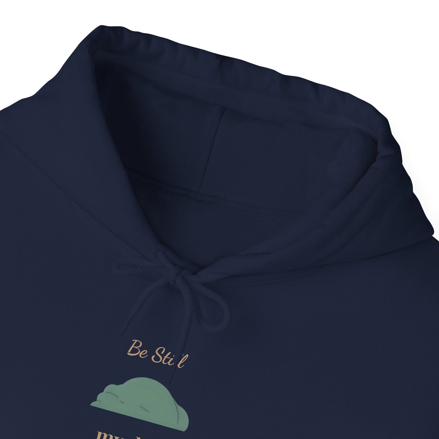 “Be Still” Hoodie —  My Dog Already Claimed the Blanket — Christian Dog Lover hooded Sweatshirt