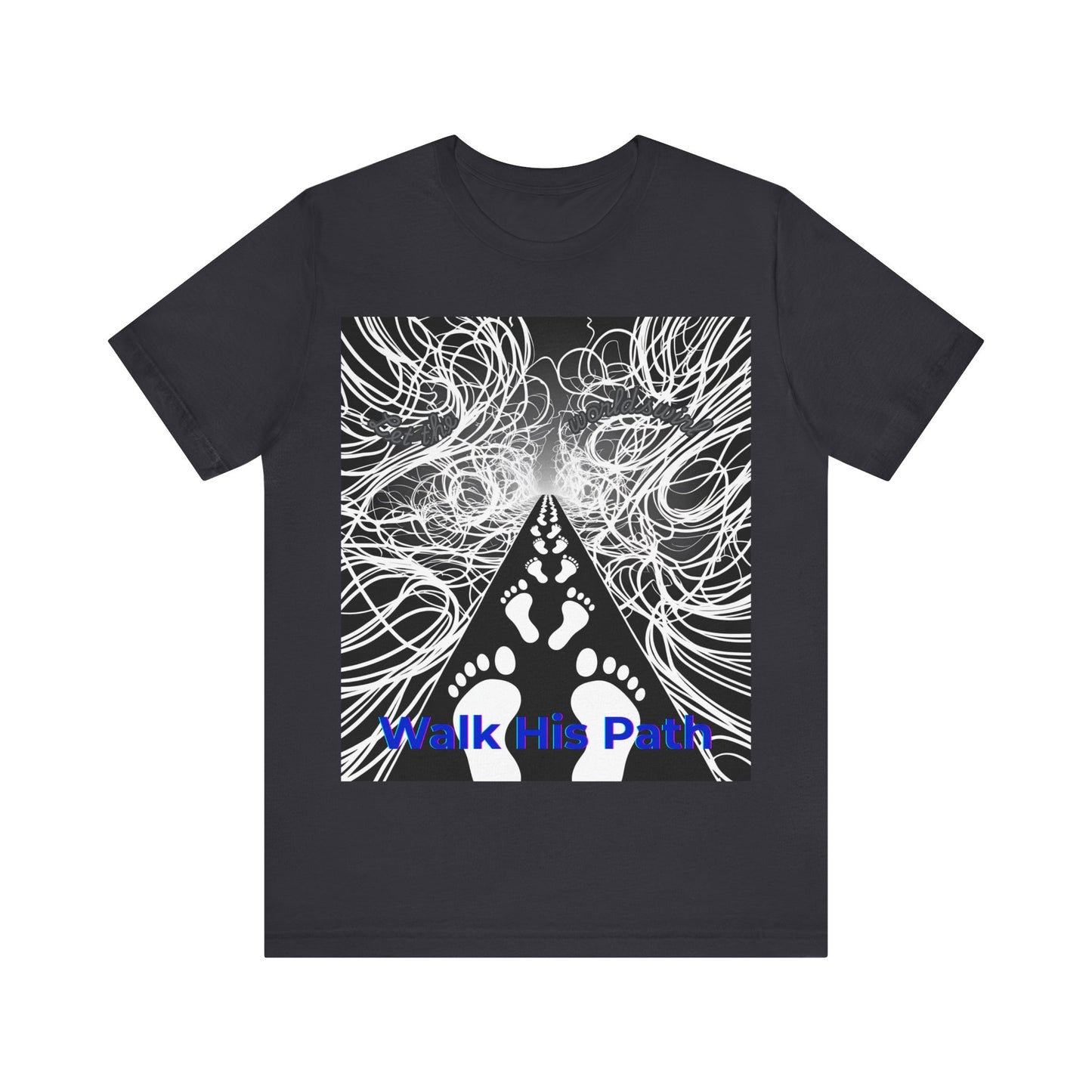 "Let the World Swirl" Christian T-Shirt – Stay on His Path Amid Chaos Tee