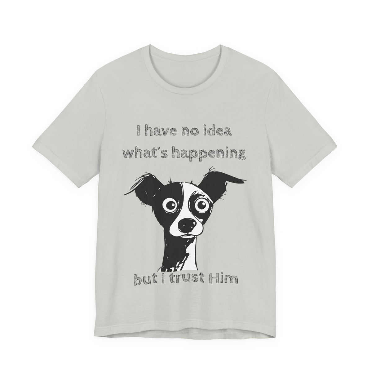 Christian Dog T-Shirt – "I Trust Him" Faith Over Fear Tee