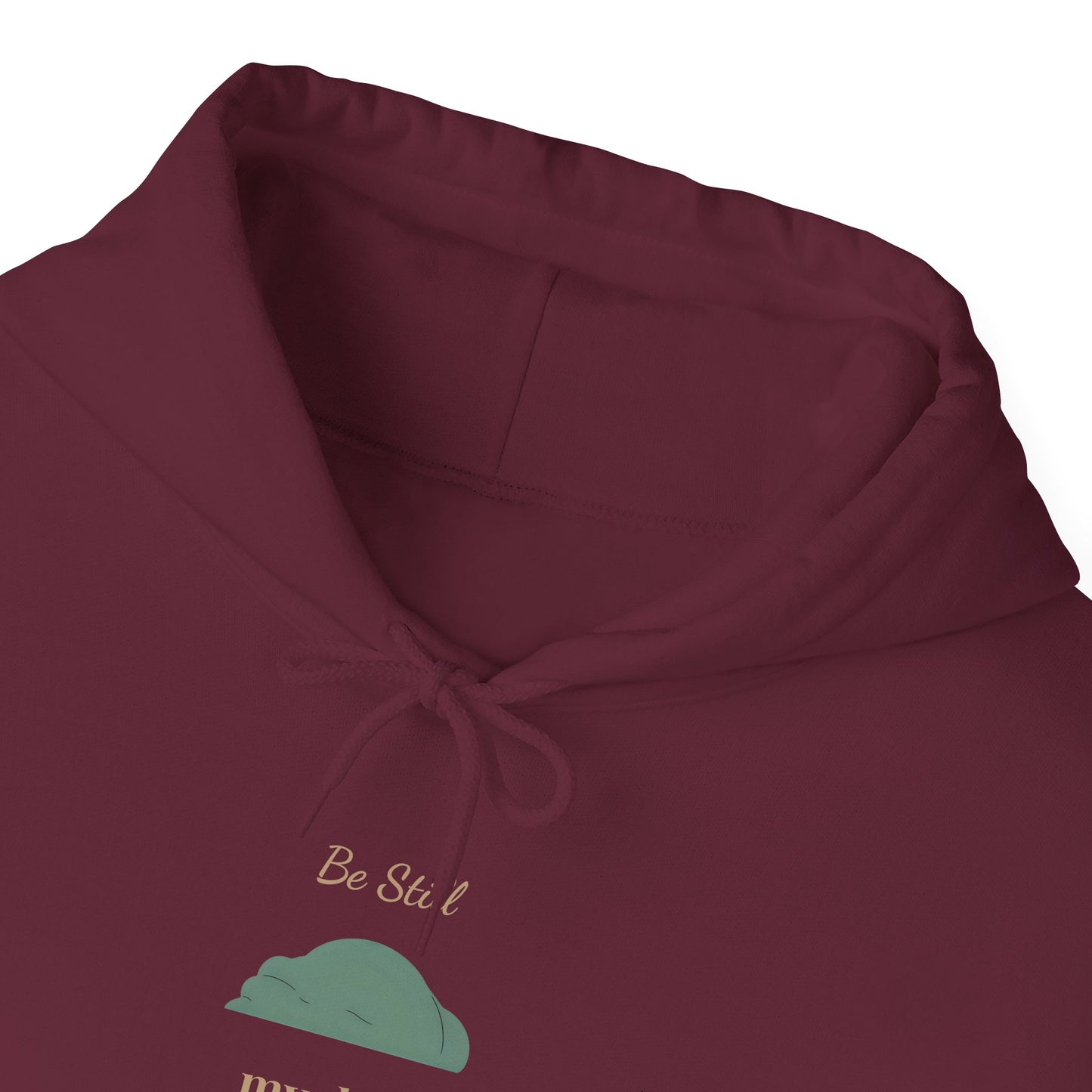 “Be Still” Hoodie —  My Dog Already Claimed the Blanket — Christian Dog Lover hooded Sweatshirt