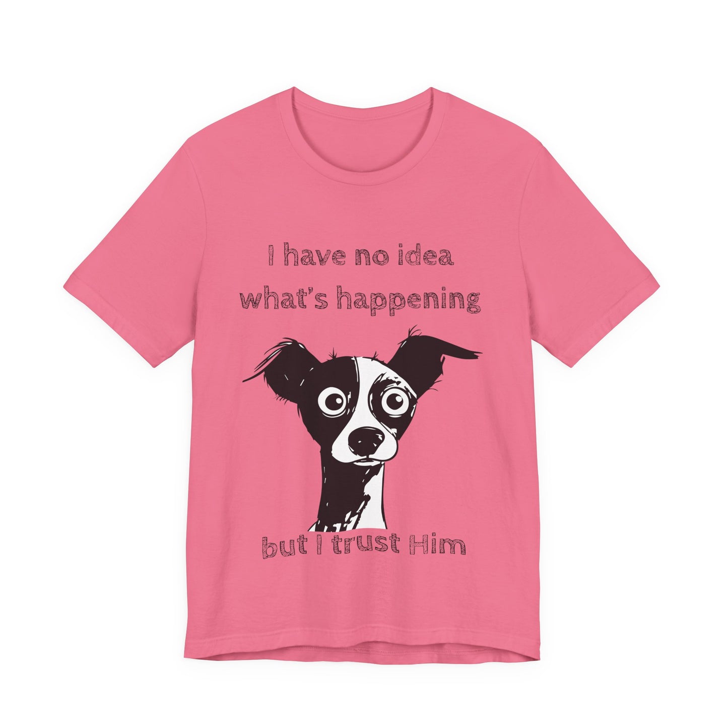 Christian Dog T-Shirt – "I Trust Him" Faith Over Fear Tee
