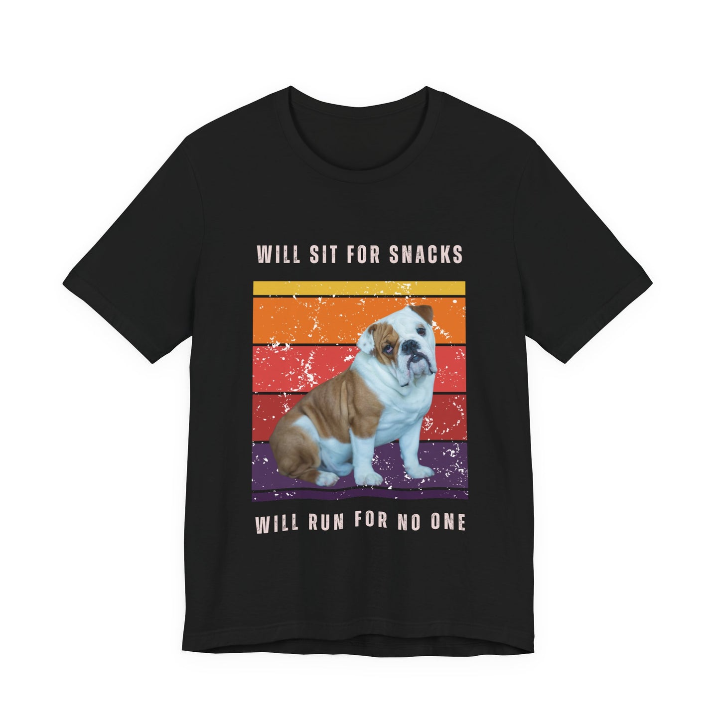 Retro Vintage English Bulldog T-Shirt – “Will Sit for Snacks, Will Run for No One” Funny Dog Lover Tee