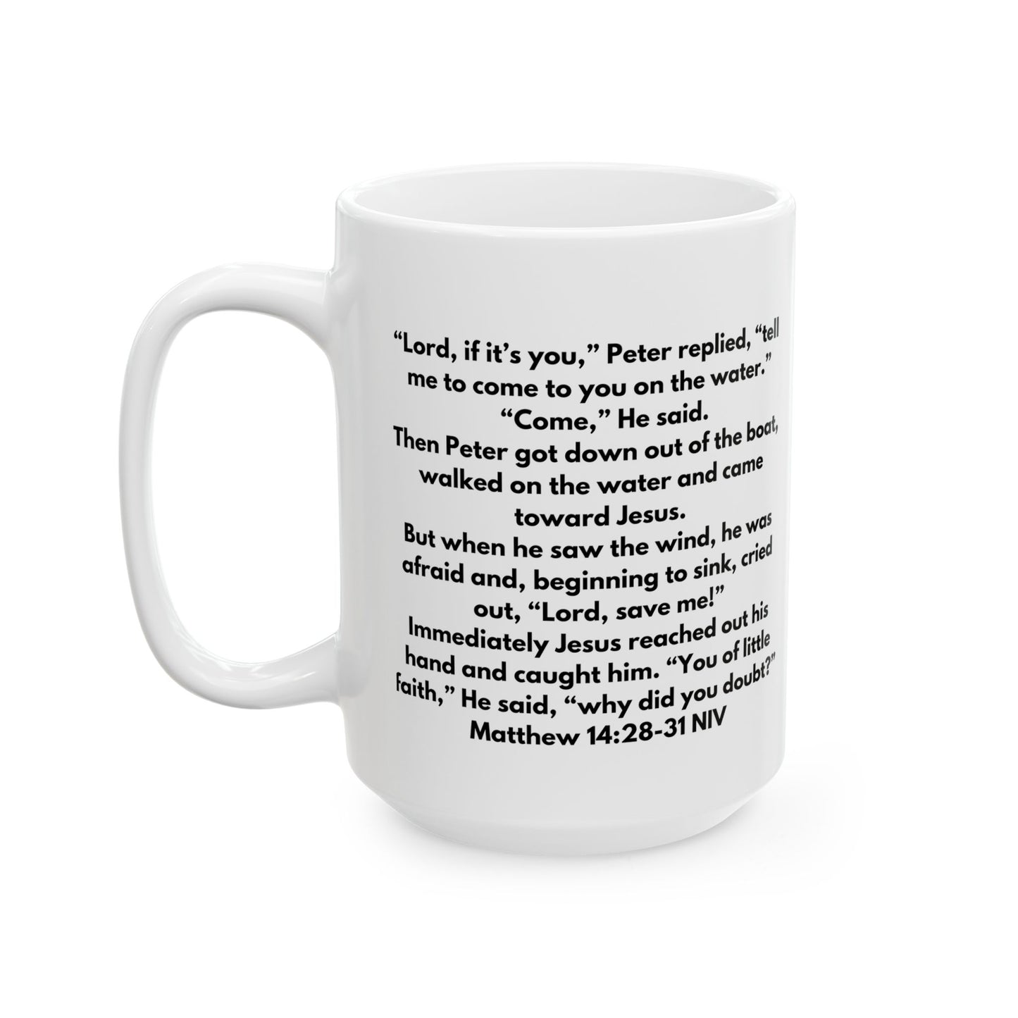 Inspirational Bible Verse Mug to Encourage Focus on Jesus Even in the Storms - Matthew 14:28-31