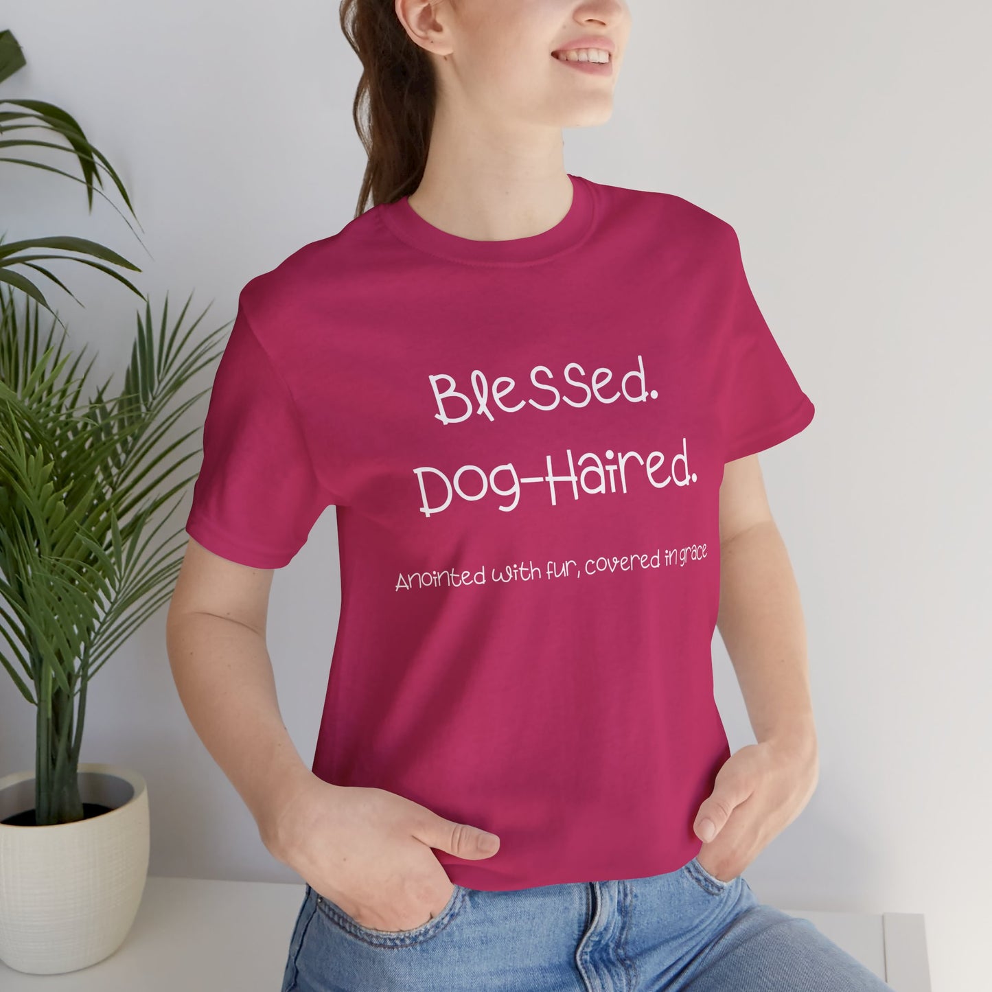 Funny Dog Mom T-Shirt – “Blessed Dog-Haired” Christian Pet Lover Tee – Anointed with Fur, Covered in Grace