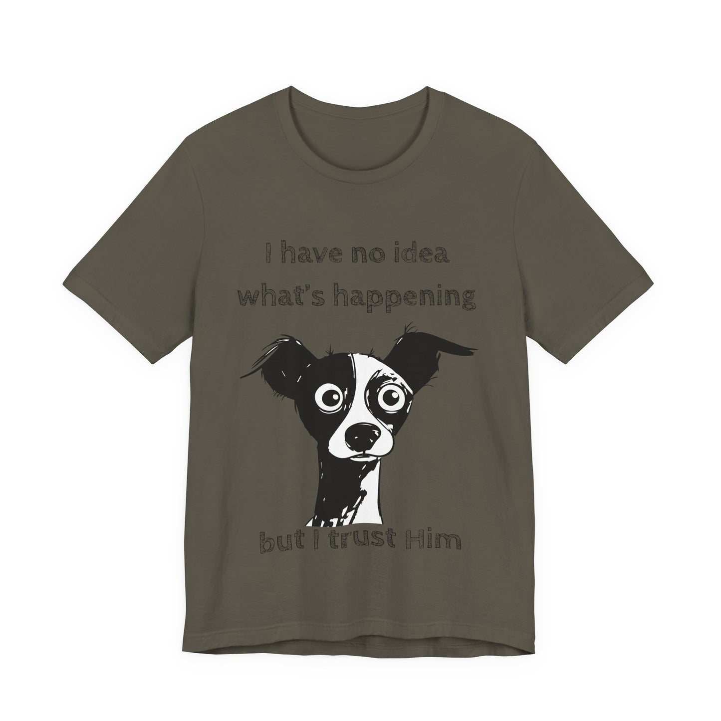 Christian Dog T-Shirt – "I Trust Him" Faith Over Fear Tee