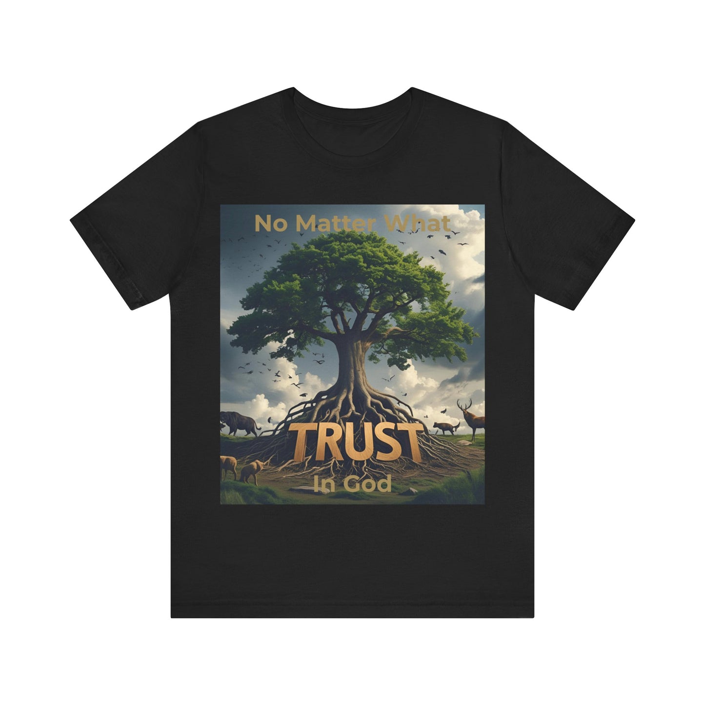 "No Matter What, Trust in God" Christian T-Shirt – Rooted Faith Graphic Tee with Storm & Wildlife