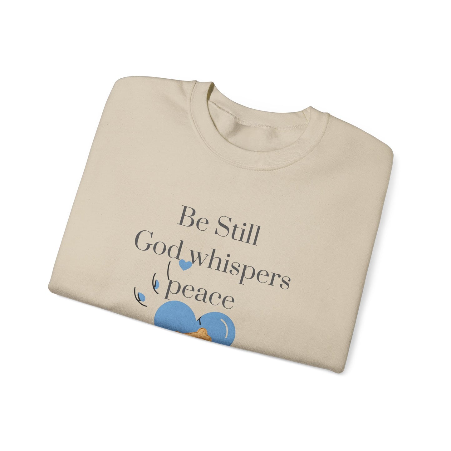 Be Still Crewneck – Inspirational Christian Dog Lover Sweatshirt | God Whispers Peace, My Dog Whispers Snacks