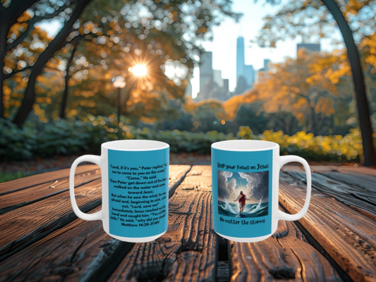 Inspirational Bible Verse Mug to Encourage Focus on Jesus Even in the Storms - Matthew 14:28-31 - Turquoise