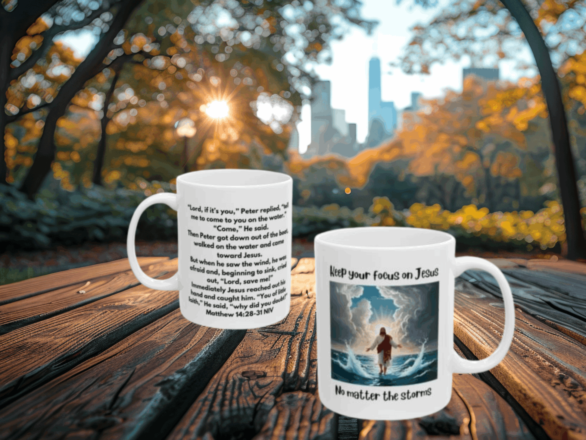 Inspirational Bible Verse Mug to Encourage Focus on Jesus Even in the Storms - Matthew 14:28-31