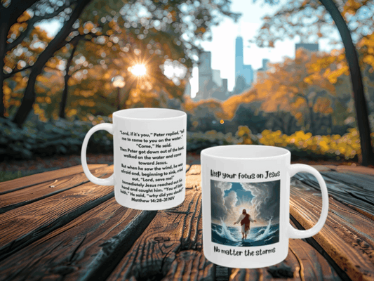 Inspirational Bible Verse Mug to Encourage Focus on Jesus Even in the Storms - Matthew 14:28-31