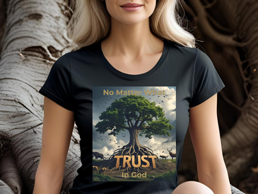 "No Matter What, Trust in God" Christian T-Shirt – Rooted Faith Graphic Tee with Storm & Wildlife