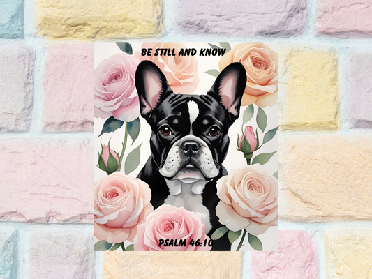 French Bulldog Wall Art – "Be Still and Know" – Psalm 46:10 Christian Dog Lover Pastel Rose Print