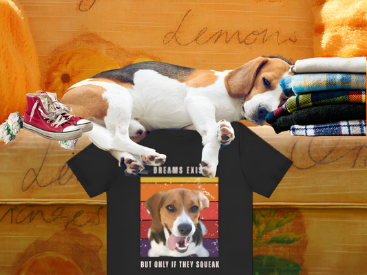 Retro Beagle T-Shirt – “Dreams Exist But Only If They Squeak” Funny Vintage Dog Lover Tee