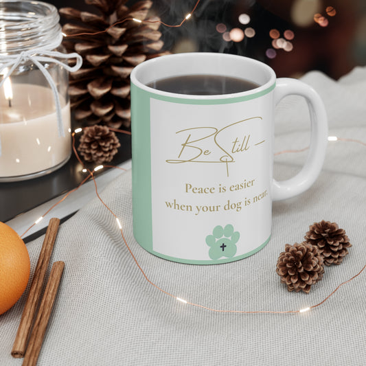 Be Still Mug – “Peace is Easier When Your Dog Is Near” – Christian Dog Lover Mug with Sage Green Paw Accent – Front & Back Design – Inspirational Scripture Gift