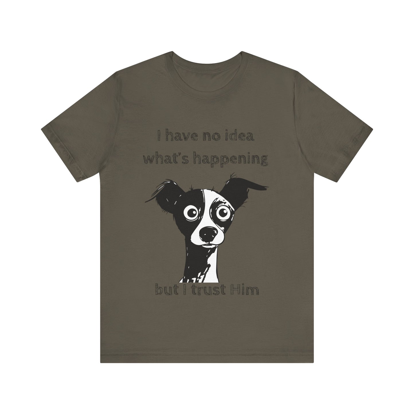 Christian Dog T-Shirt – "I Trust Him" Faith Over Fear Tee