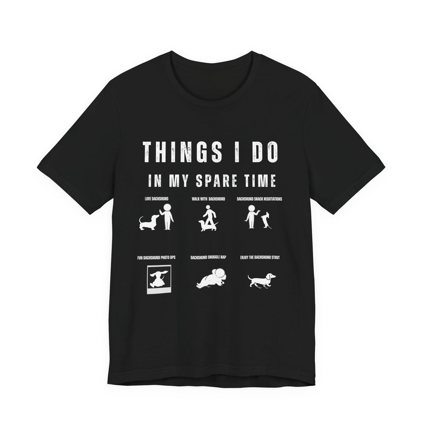 Things I Do in My Spare Time Dachshund T-Shirt | Funny Wiener Dog Tee | White Silhouette Dog Lover Style