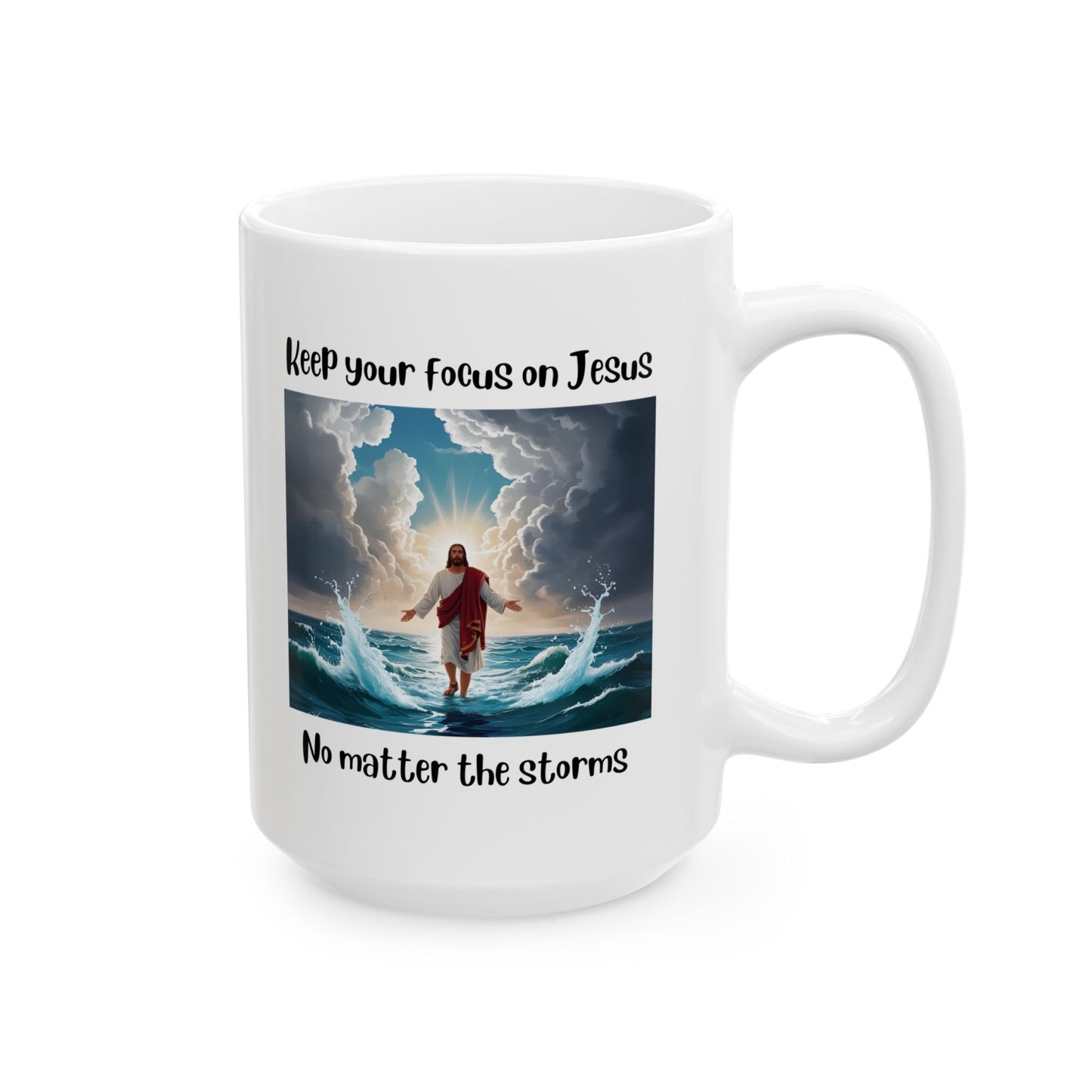 Inspirational Bible Verse Mug to Encourage Focus on Jesus Even in the Storms - Matthew 14:28-31
