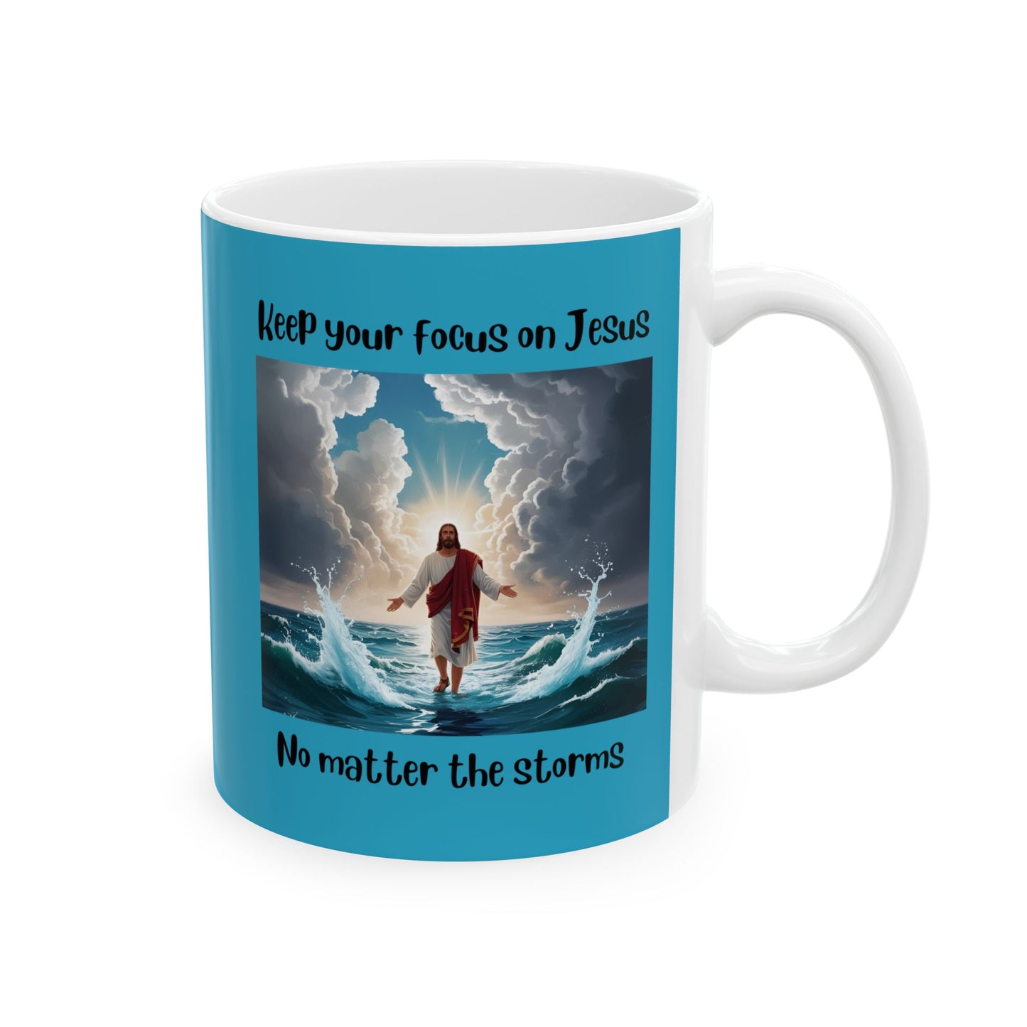 Inspirational Bible Verse Mug to Encourage Focus on Jesus Even in the Storms - Matthew 14:28-31 - Turquoise