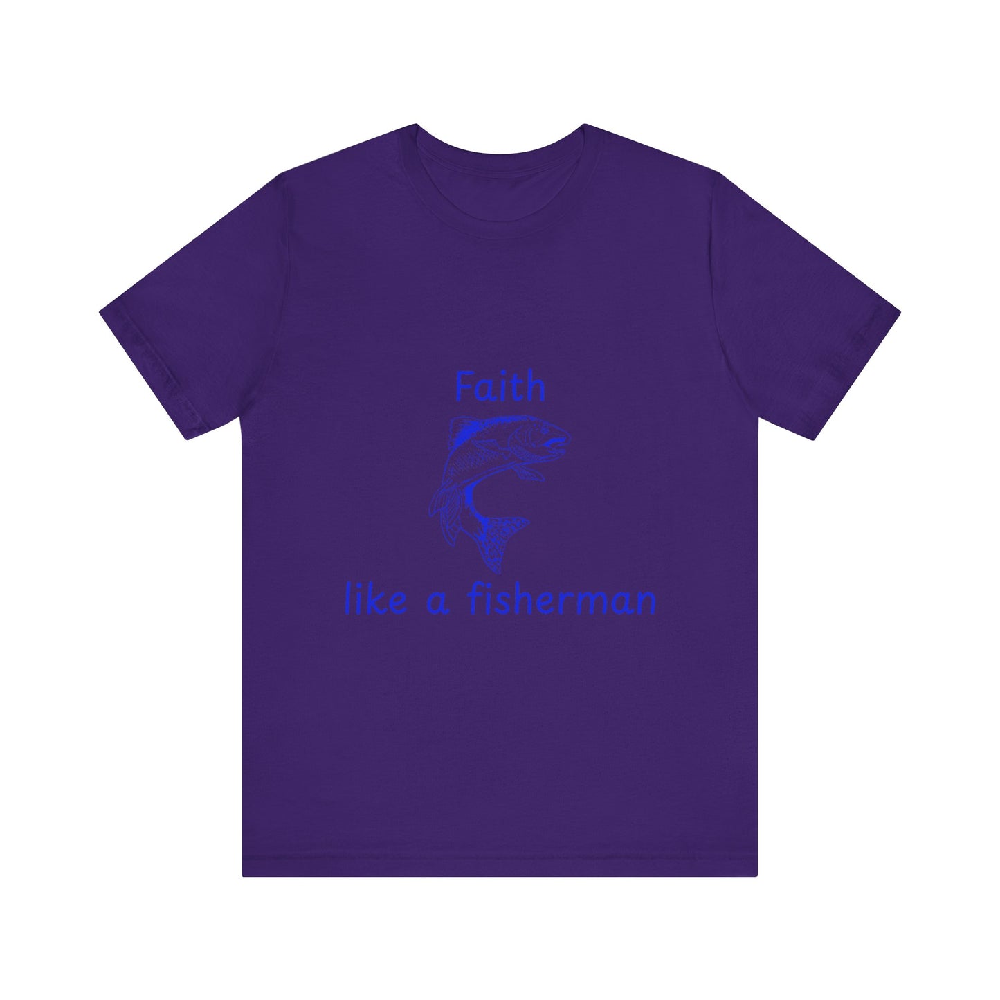 Faith Like a Fisherman T-Shirt – Christian Blue Lettering Fish Design Tee Unisex Tee