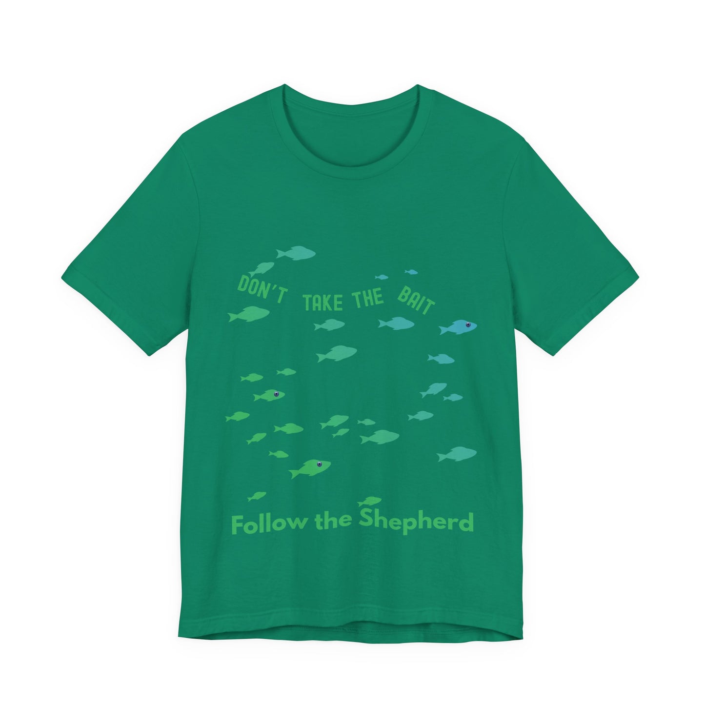 "Don’t Take the Bait, Follow the Shepherd" – Christian Encouragement T-Shirt | Faith Over Temptation Tee