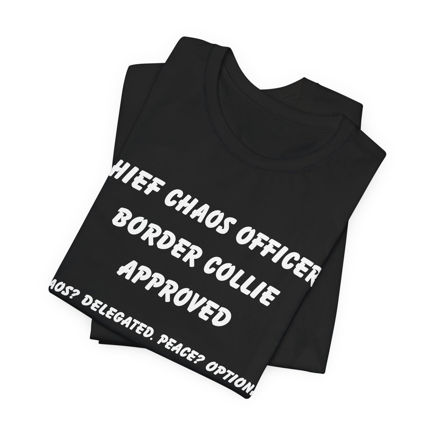 Funny Border Collie T-Shirt – “Chief Chaos Officer” Dog Lover Tee – Herding Dog Humor for Pet Parents